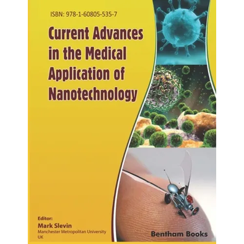 Current Advances in the Medical Application of Nanotechnology - Paperback