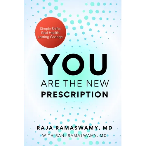 YOU Are the New Prescription - Paperback