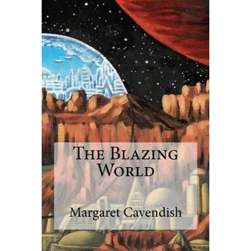 The Blazing World - Paperback