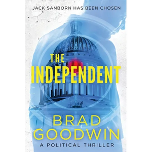 The Independent: A Political Thriller - Paperback