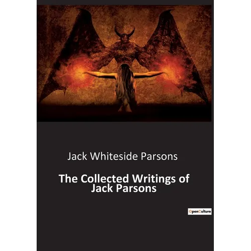 The Collected Writings of Jack Parsons - Paperback