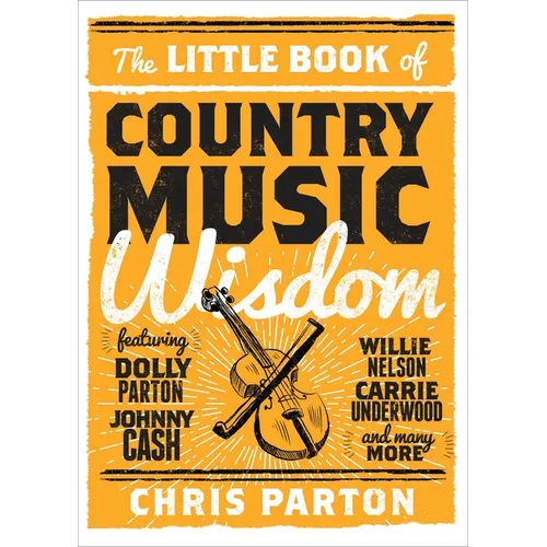 The Little Book of Country Music Wisdom - Hardcover