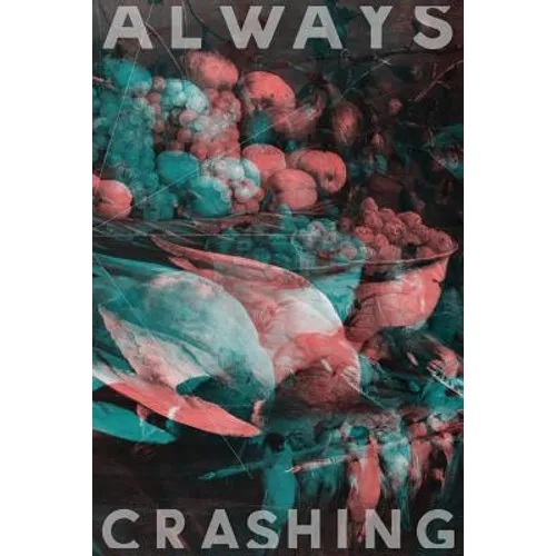 Always Crashing Issue Two - Paperback