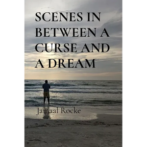 Scenes in Between a Curse and a Dream - Paperback