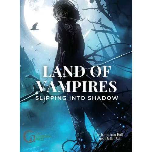 Land of Vampires: Slipping into Shadow - Hardcover