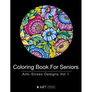 Coloring Book For Seniors: Anti-Stress Designs Vol 1 - Paperback