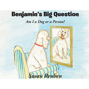 Benjamin's Big Question: Am I a Dog or a Person? - Paperback