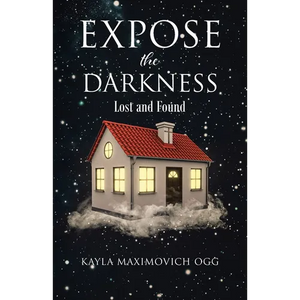 Expose the Darkness: Lost and Found - Paperback