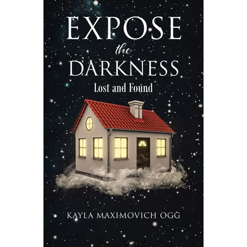 Expose the Darkness: Lost and Found - Paperback