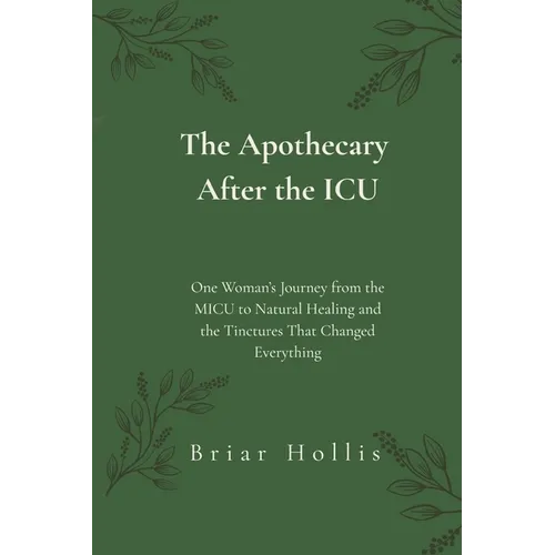 The Apothecary After the ICU - Paperback