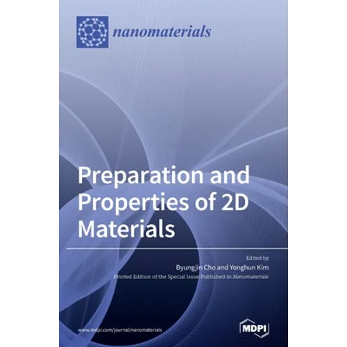 Preparation and Properties of 2D Materials - Hardcover
