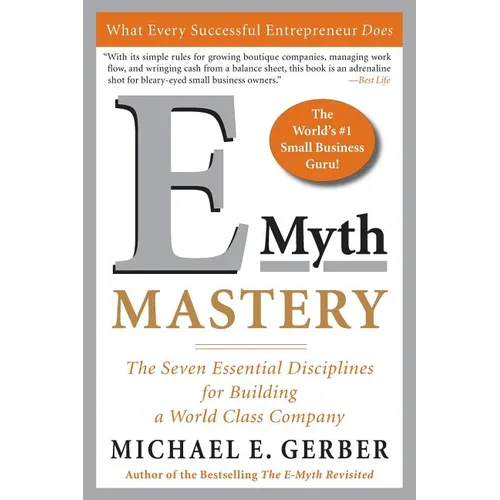 E-Myth Mastery: The Seven Essential Disciplines for Building a World-Class Company - Paperback