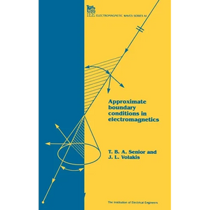Approximate Boundary Conditions in Electromagnetics - Hardcover