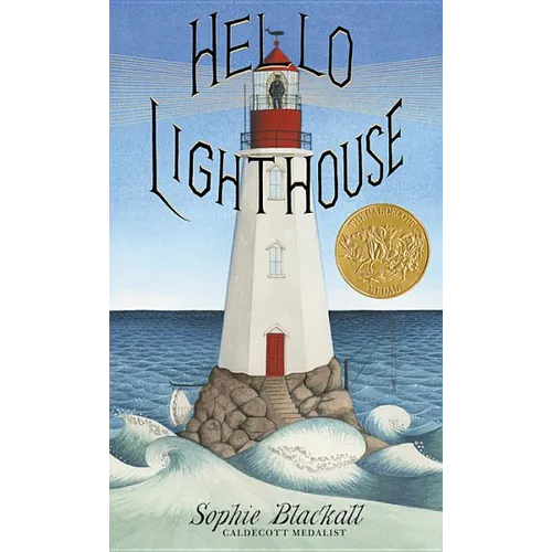 Hello Lighthouse (Caldecott Medal Winner) - Hardcover