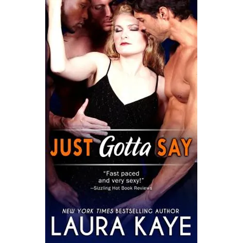 Just Gotta Say - Paperback