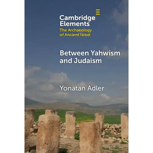 Between Yahwism and Judaism - Hardcover