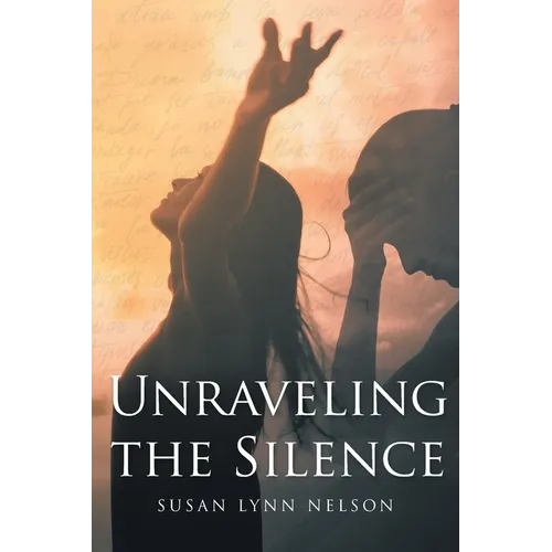 Unraveling the Silence - Paperback