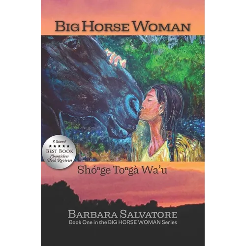 Big Horse Woman: Shónge Tongà Wa'u - Paperback