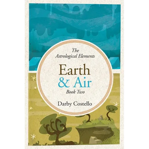 Earth and Air: The Astrological Elements Book 2 - Paperback