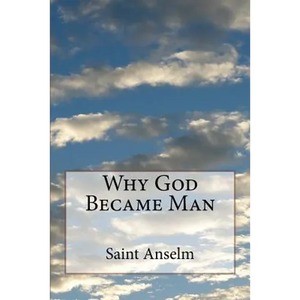 Why God Became Man - Paperback