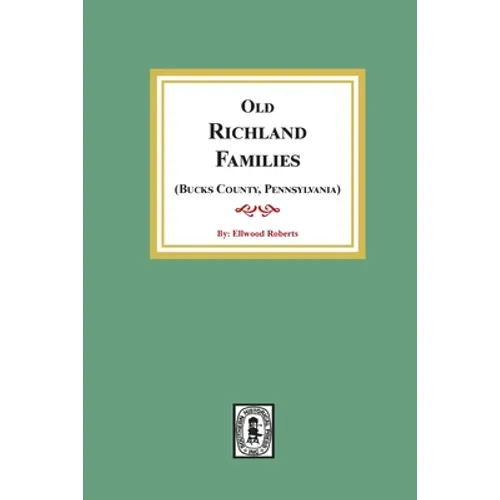 Old RICHLAND Families (Bucks County, Pennsylvania) - Paperback