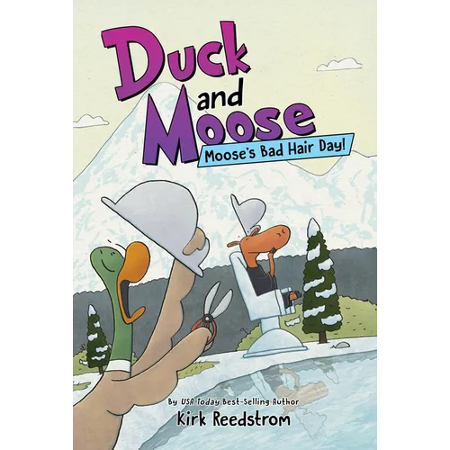 Duck and Moose: Moose's Bad Hair Day! - Hardcover