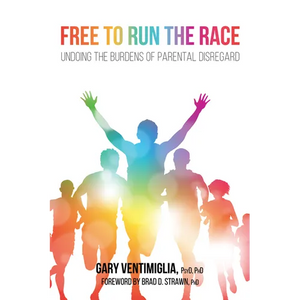 Free to Run the Race: Undoing the Burdens of Parental Disregard - Paperback