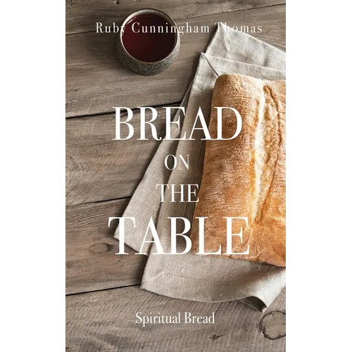 Bread on the Table: Spiritual Bread - Paperback
