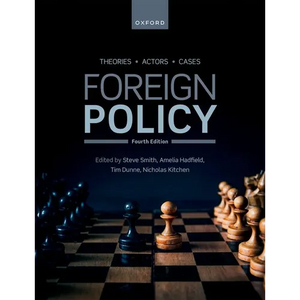 Foreign Policy: Theories, Actors, Cases - Paperback