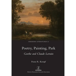 Poetry, Painting, Park: Goethe and Claude Lorrain - Paperback