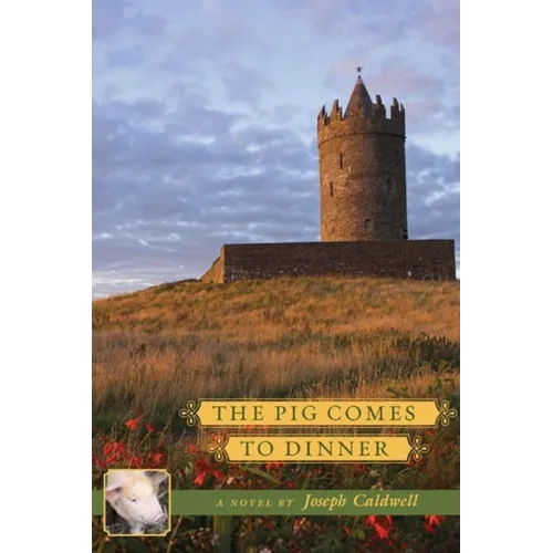 The Pig Comes to Dinner a Novel: Book 2 - Paperback
