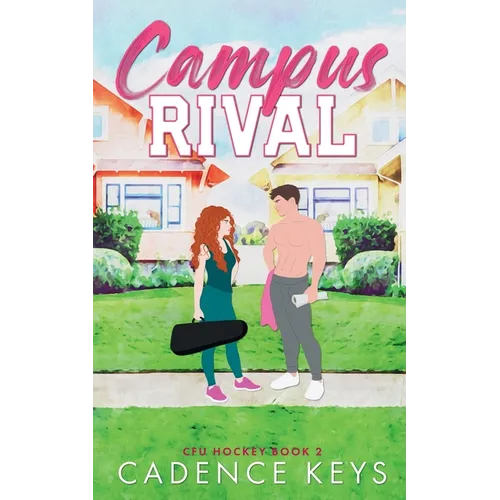 Campus Rival: An Enemies to Lovers Hockey Romance - Paperback