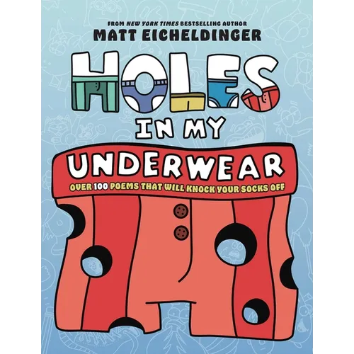Holes in My Underwear - Hardcover