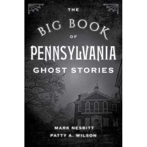 The Big Book of Pennsylvania Ghost Stories - Paperback
