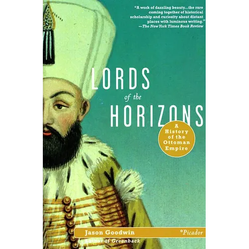Lords of the Horizons: A History of the Ottoman Empire - Paperback