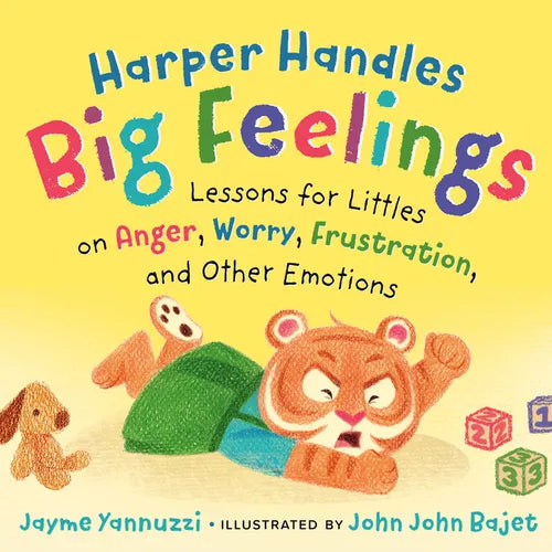 Harper Handles Big Feelings: Lessons for Littles on Anger, Worry, Frustration, and Other Emotions - Board Book