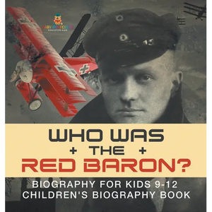 Who Was the Red Baron? Biography for Kids 9-12 Children's Biography Book - Hardcover