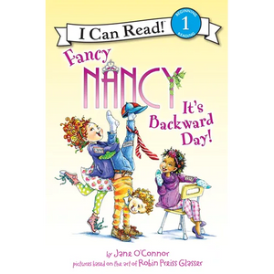 Fancy Nancy: It's Backward Day! - Paperback