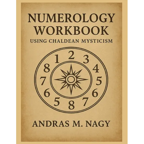 Numerology Workbook using Chaldean Mysticism - Paperback