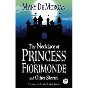The Necklace of Princess Fiorimonde and Other Stories: Annotated Version - Paperback