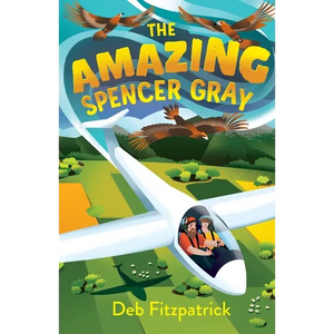 The Amazing Spencer Gray: Airborne adventure for junior readers - Paperback