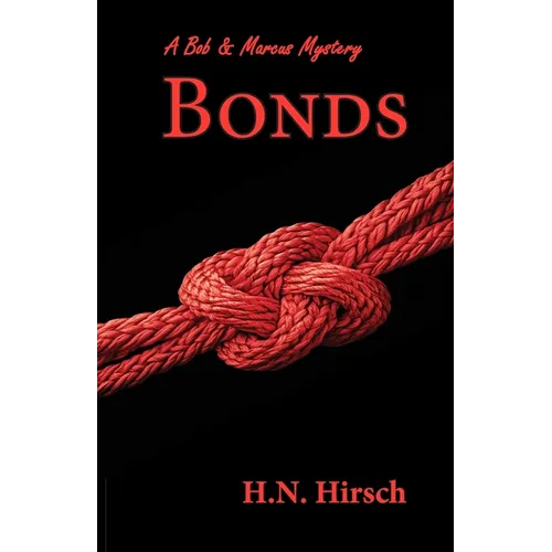 Bonds: A Bob & Marcus Mystery - Paperback