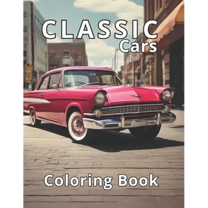 Classic Cars Coloring Book: 50 Exquisite Classic Car Illustrations. A Professional Gateway to Relaxation and Stress Release. - Paperback