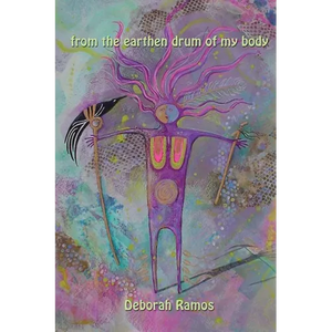 from the earthen drum of my body - Paperback