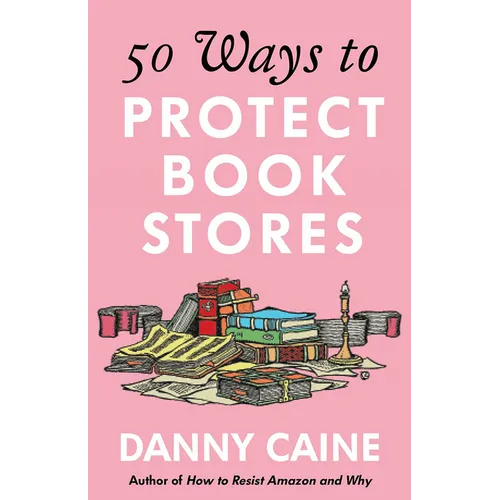 50 Ways to Protect Bookstores - Paperback