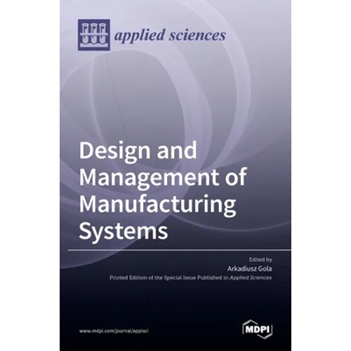 Design and Management of Manufacturing Systems - Hardcover
