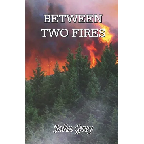 Between Two Fires - Paperback