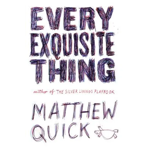Every Exquisite Thing - Hardcover