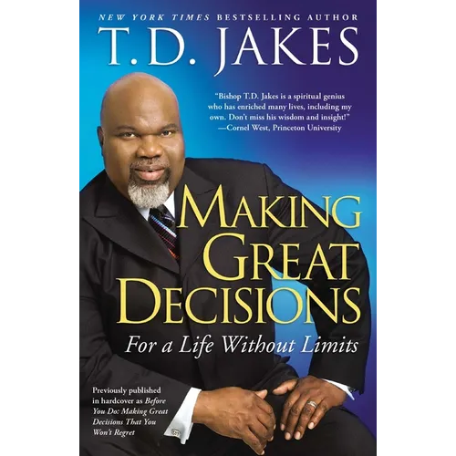 Making Great Decisions: For a Life Without Limits - Paperback
