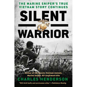 Silent Warrior: The Marine Sniper's Vietnam Story Continues - Paperback
